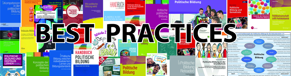 Collage aus deutschen Büchern und Materialien zur politischen Bildung mit den Worten 'BEST PRACTICES' im Vordergrund.